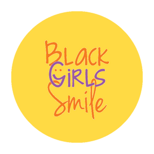 Logo of Black Girls Smile - organization dedicated to supporting the mental health and wellness of young African American females.